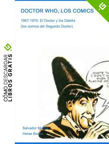DOCTOR WHO, LOS COMICS: 1967-1970: 1967-1970. El Doctor y los Daleks