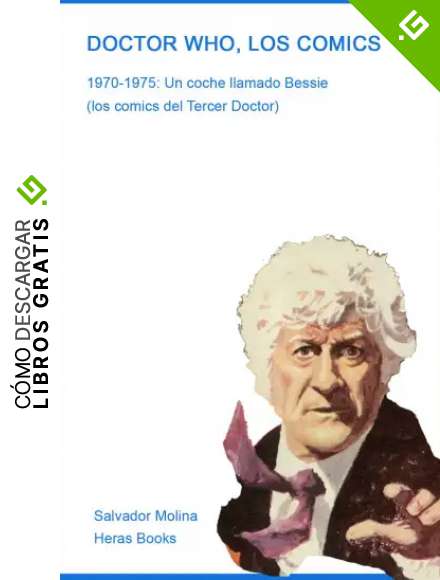 DOCTOR WHO, LOS COMICS: 1970-1975: Un coche llamado...&iquest;Betsy?