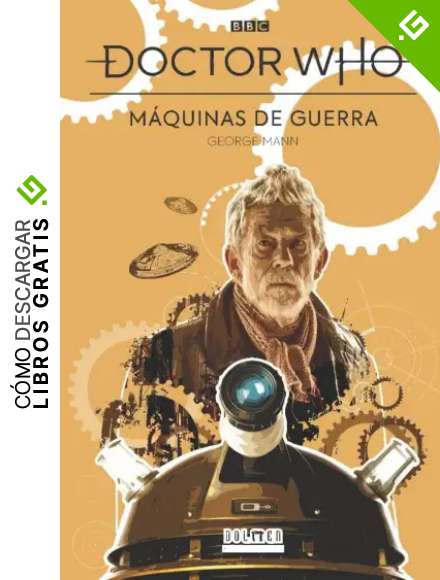 Doctor Who: M&Aacute;QUINAS DE GUERRA