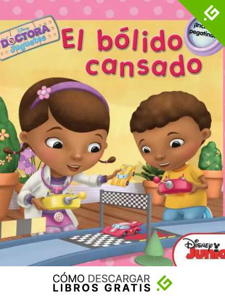 Doctora Juguetes. El b&oacute;lido cansado (Disney. Doctora Juguetes)