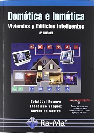 Dom&oacute;tica e inm&oacute;tica. Viviendas y Edificios Inteligentes. 3&ordf; Edici&oacute;n