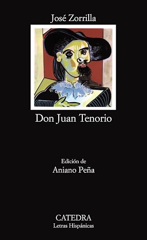 Don Juan Tenorio: 114 (Letras Hisp&aacute;nicas)