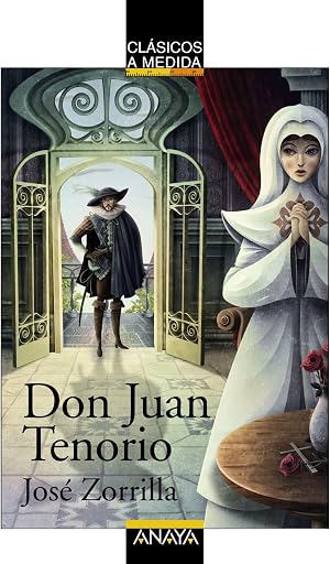 Don Juan Tenorio (CL&Aacute;SICOS - Cl&aacute;sicos a Medida)