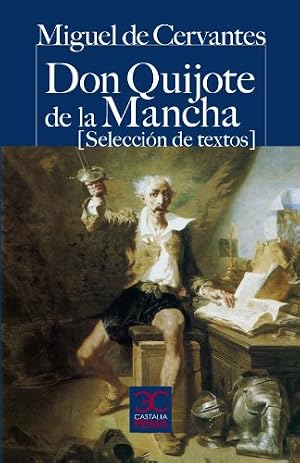 Don Quijote de la Mancha (Selecci&oacute;n de textos) (CASTALIA PRIMA. C/P.)