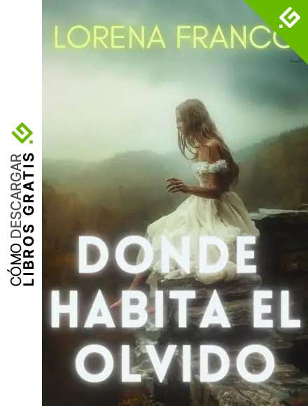 Donde habita el olvido