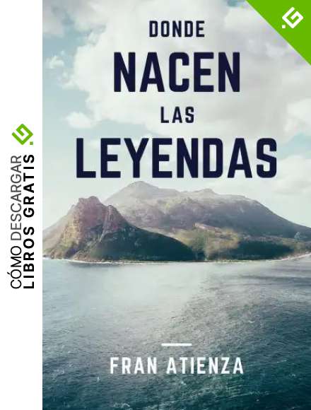 Donde Nacen Las Leyendas