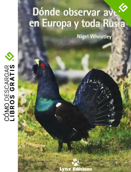 D&oacute;nde Observar Aves en Europa y toda Rusia (Descubrir la Naturaleza)