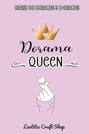 Dorama Queen: Diario de Doramas Y K-Dramas