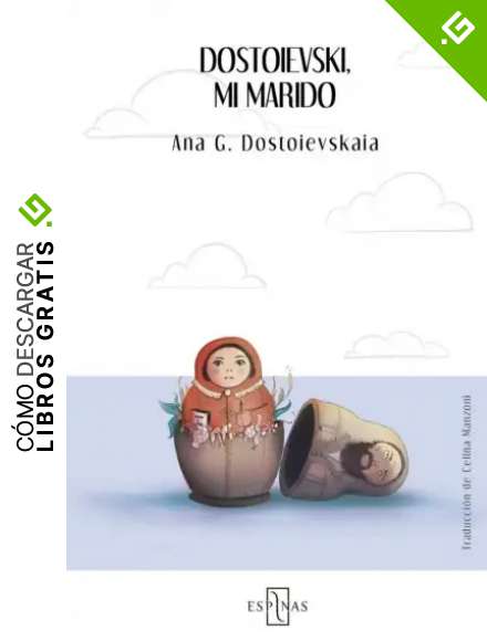 DOSTOIEVSKI, MI MARIDO