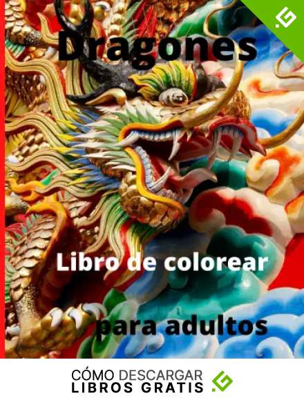 Dragones Libro de colorear para Adultos: Libro para colorear asombroso y de fantas&iacute;a, criaturas m&iacute;ticas y escenas &eacute;picas para los amantes de los dragones para adultos.