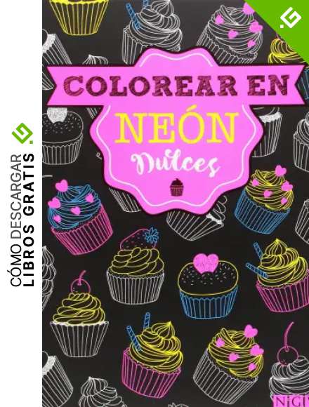 Dulces. Colorear En Neon (Colorear en ne&oacute;n)