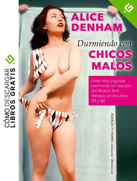 Durmiendo con chicos malos (Memorias)