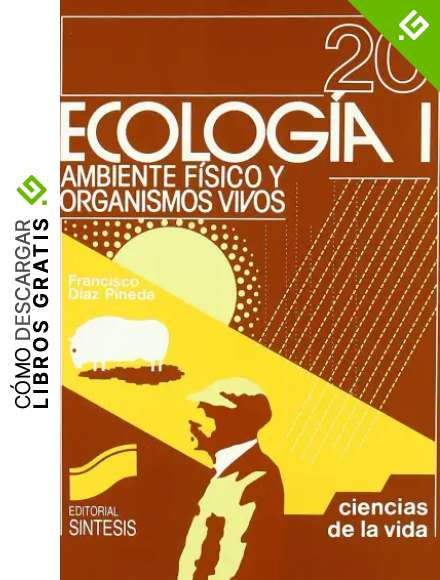 ECOLOGIA I: AMBIENTE FISICO (Ciencias Biol&oacute;gicas,Ciencias de la Vida)