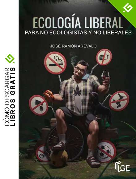 Ecolog&iacute;a liberal para no ecologistas y no liberales