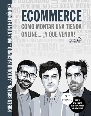 Ecommerce. C&oacute;mo montar una tienda online... &iexcl;y que venda!