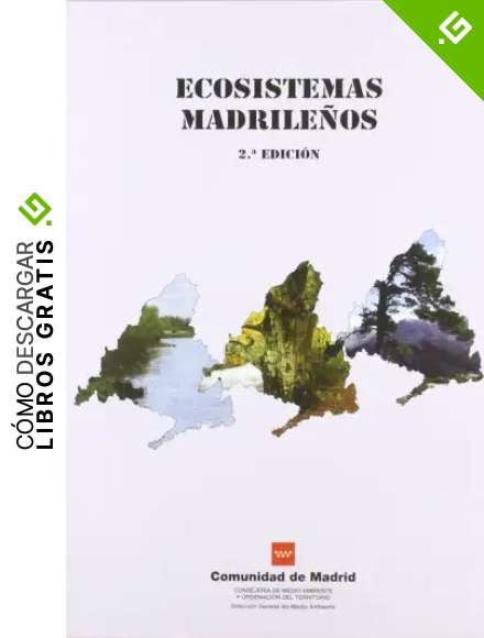 Ecosistemas madrile&ntilde;os (Gu&iacute;as de naturaleza de Madrid)