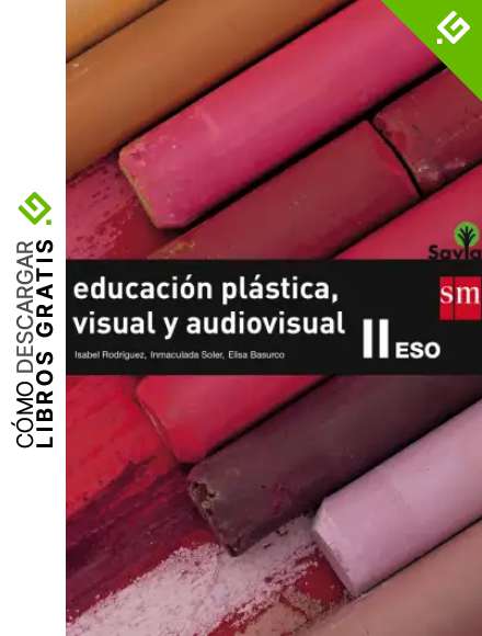 Educaci&oacute;n pl&aacute;stica, visual y audiovisual II. ESO. Savia - 9788467576412