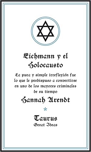 Eichmann y el Holocausto (Serie Great Ideas 14)