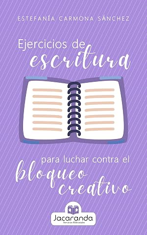 Ejercicios de escritura para luchar contra el bloqueo creativo
