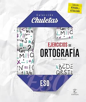 Ejercicios de ortograf&iacute;a para la ESO (CHULETAS)