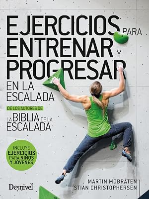 Ejercicios para entrenar y progresar en la escalada (MANUALES DESNIVEL)
