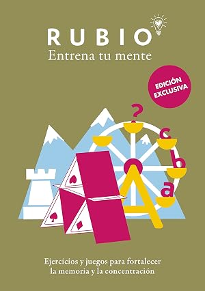 Ejercicios y juegos para fortalecer la memoria y la concentraci&oacute;n (edici&oacute;n exclusiva) (Rubio. Entrena tu mente)