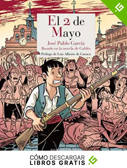 El 2 de mayo: Basado en la novela de Gald&oacute;s: 21 (LOS TEBEOS DE CORDELIA)