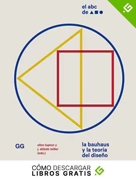 El Abc De la Bauhaus: La Bauhaus y la teor&iacute;a del dise&ntilde;o