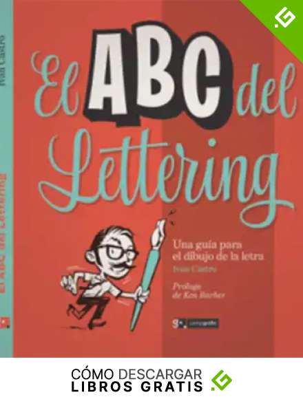 El ABC del Lettering: Una gu&iacute;a para el dibujo de la letra