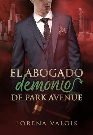 El Abogado Demonio de Park Avenue (Bajo el Cielo de Manhattan n&ordm; 3)