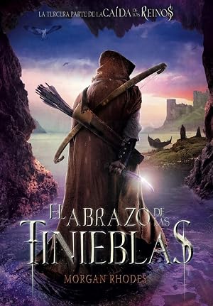 El abrazo de las tinieblas: 3 (La ca&iacute;da de los reinos)