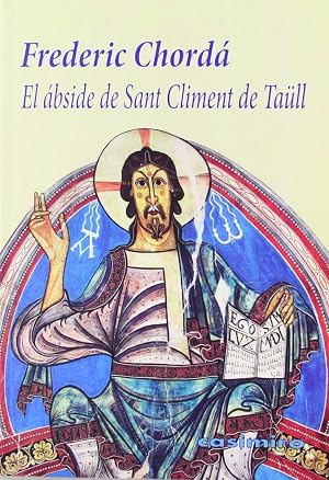 El &Aacute;bside De Sant Climent De Ta&uacute;ll - 2&ordf; Edici&oacute;n (HISTORIA)