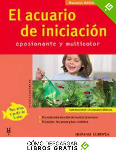 El acuario de iniciaci&oacute;n (Mascotas en casa)