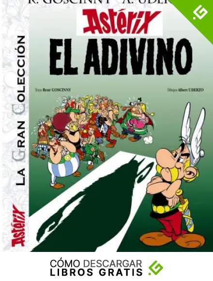 El adivino. La Gran Colecci&oacute;n: Asterix El Adivino (Ast&eacute;rix)