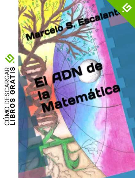El ADN de la Matem&aacute;tica