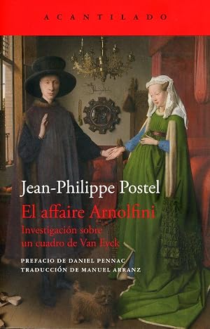 El affaire Arnolfini: Investigaci&oacute;n sobre un cuadro de Van Eyck: 114 (Cuadernos del Acantilado)
