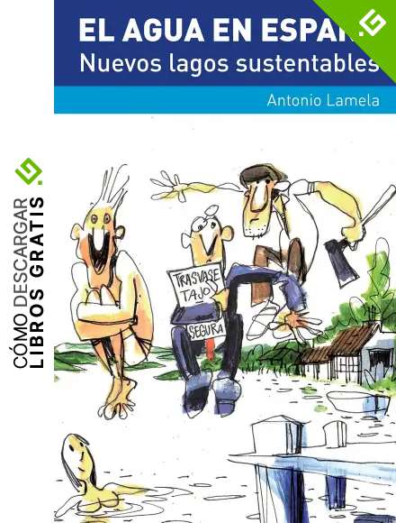 El Agua En Espa&ntilde;a: Nuevos Lagos Sustentables: RBK : Hidrolog&iacute;a e hidrosfera (LEO)