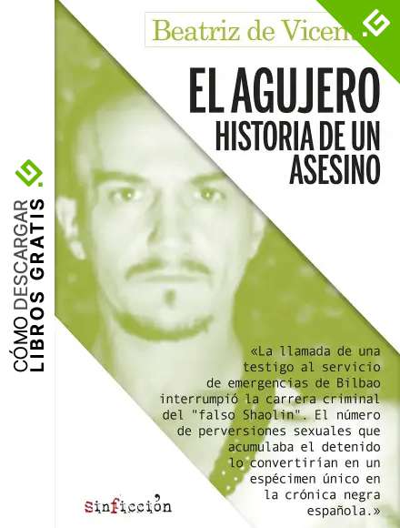 El agujero: Historia de un asesino (Sin Ficci&oacute;n n&ordm; 6)