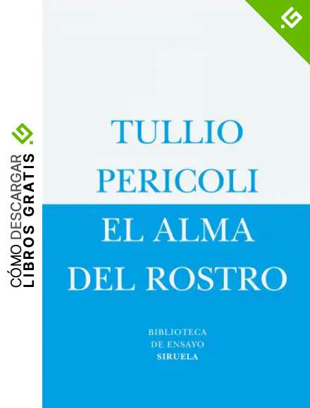 El alma del rostro: 35 (Biblioteca de Ensayo / Serie menor)