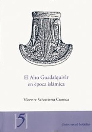 El alto Guadalquivir en &eacute;poca isl&aacute;mica (Ja&eacute;n en el Bolsillo)