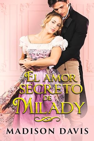 El amor secreto de milady