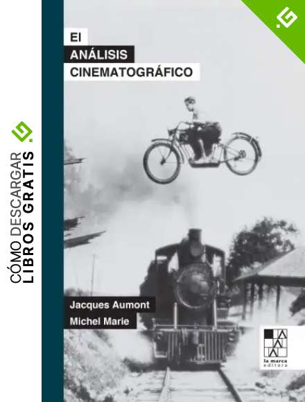 El an&aacute;lisis cinematogr&aacute;fico (BIBLIOTECA DE LA MIRADA)