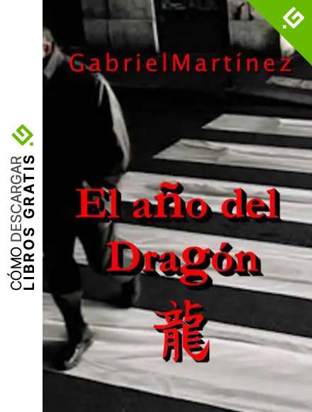 El a&ntilde;o del Drag&oacute;n (Serie Roncal)