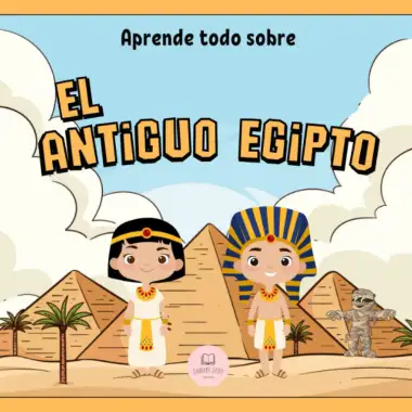 El Antiguo Egipto Explicado Para Ni&ntilde;os: Aprende cosas sobre los faraones, las momias, las pir&aacute;mides&hellip; &iexcl;y mucho m&aacute;s!│Libro Infantil Educativo (Libros Infantiles Educativos)