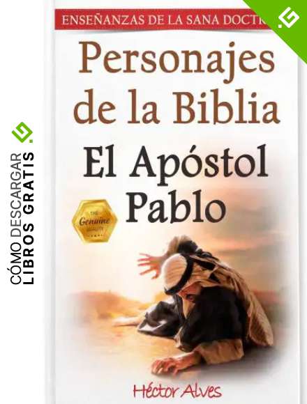 El Ap&oacute;stol Pablo: Personajes de la Biblia (Ense&ntilde;anzas de la Sana Doctrina)
