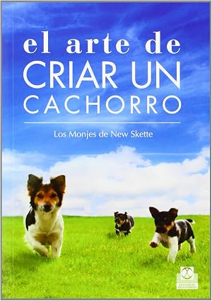 El arte de criar un cachorro (Animales de Compa&ntilde;&iacute;a)