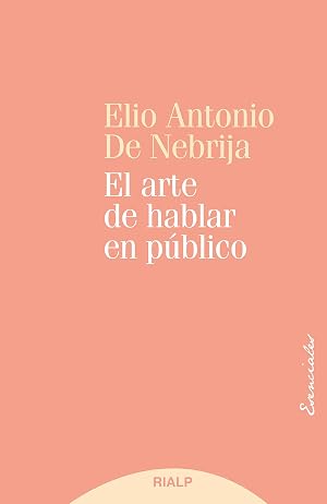 El arte de hablar en p&uacute;blico (Esenciales)