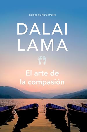 El arte de la compasi&oacute;n: La pr&aacute;ctica de la sabidur&iacute;a en la vida diaria