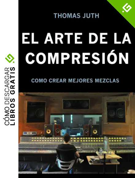 EL ARTE DE LA COMPRESI&Oacute;N