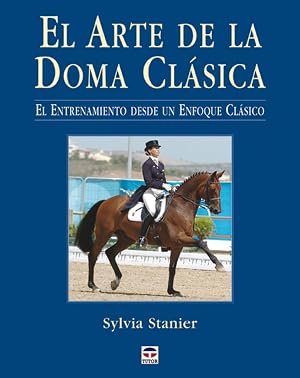 El Arte de La Doma Clasica
